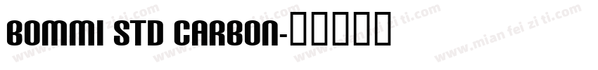 Bommi Std Carbon字体转换